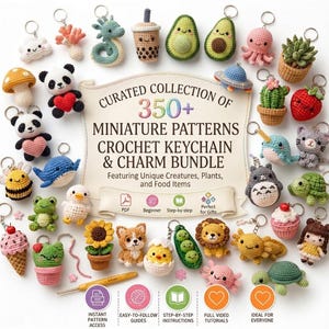 May include: A collection of miniature crochet keychains and charms featuring animals, plants, and food items surrounding a central sign that reads: CURATED COLLECTION OF 350+ MINIATURE PATTERNS CROCHET KEYCHAIN & CHARM BUNDLE. A 2.5mm crochet hook is included.
