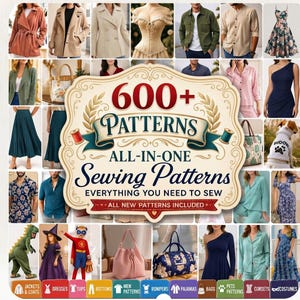Puede incluir: Una colección digital de 600+ patrones de costura con un letrero decorativo central con el texto 600+ PATTERNS ALL-IN-ONE Sewing Patterns EVERYTHING YOU NEED TO SEW, rodeado de imágenes de ropa, bolsos, disfraces y ropa para mascotas.