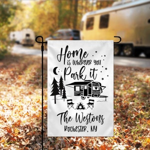 Home is Where you Park it Personalized Custom Garden Flag Camper Flag Garden Flag image 2