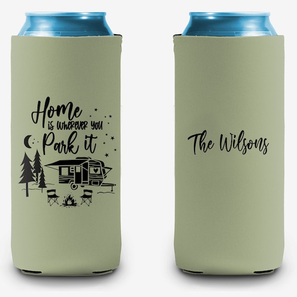 Camping Home is Where you Park it Can Cooler,  Camping Personalized Can Cooler Sleeve