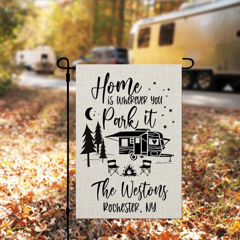 Home is Where you Park it Personalized Custom Garden Flag Camper Flag Garden Flag image 1