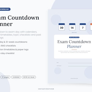 May include: An Exam Countdown Planner digital document featuring a light blue background, dark blue text, and white sections. It includes countdown calendars, revision timetables, topic checklists, and past paper logs for GCSE and A level exams.