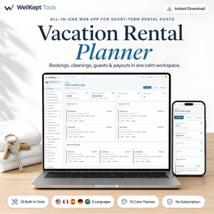 Puede incluir: Una aplicación web de planificación de alquileres vacacionales en una pantalla de portátil y smartphone. La interfaz muestra datos de reservas, limpieza, huéspedes y pagos. Texto: WellKept Tools, Vacation Rental Planner, 23 Built-in Tools.
