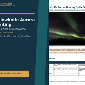 May include: A digital travel guide document titled Yellowknife Aurora Hunting 3-Day, 2-Night Guided Travel Plan. The document features a dark blue and gold color scheme, text details about Northern Lights getaways, and a photograph of the aurora borealis.