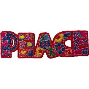May include: An embroidered patch featuring the word PEACE in bold, red-outlined letters. The interior of each letter is filled with colourful, intricate patterns including small hearts, stars, flowers, and a peace sign, all stitched in vibrant threads.