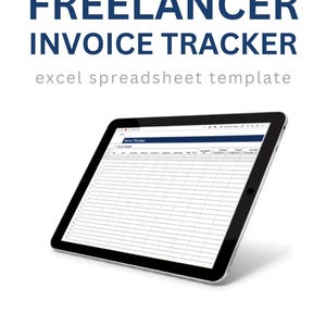 May include: A tablet displaying a digital spreadsheet titled Freelancer Invoice Tracker. The text Freelancer Invoice Tracker and excel spreadsheet template appear above the tablet, with Instant Digital Download printed at the bottom.