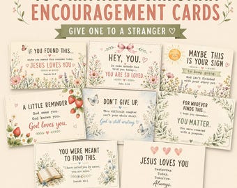 May include: A collection of printable Christian encouragement cards featuring floral illustrations, hearts, and butterflies. The cards display various inspirational messages and Bible verses, including phrases like Jesus Loves You, You Are So Loved, and Don't Give Up.