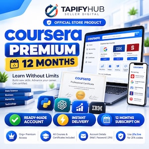 May include: A digital product advertisement for a 12-month Coursera Premium subscription. The image displays a laptop and smartphone showing the Coursera interface, a professional certificate, and icons for Python, OpenAI, and IBM. Text includes TapifyHub.