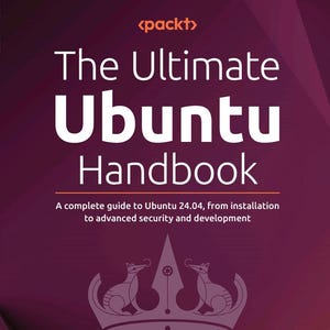 Op de afbeelding: Een boekomslag getiteld The Ultimate Ubuntu Handbook, een complete gids voor Ubuntu 24.04, van installatie tot geavanceerde beveiliging en ontwikkeling door Ken VanDine, met voorwoord van Alan Pope, op een paarse achtergrond met een kroon.