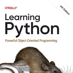 Learning Python: Powerful Object-Oriented Programming (6ed 2025)