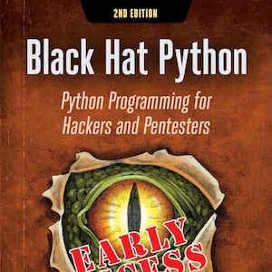 Black Hat Python Python: Programming For Hackers And Pentesters (2021)
