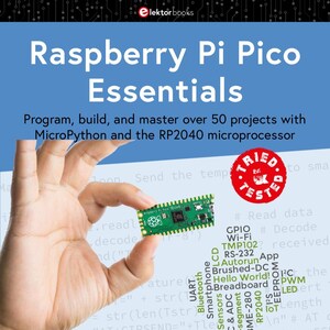 Raspberry Pi Pico Essentials: Program, Build, And Master Over 50 Projects With Micropython (2022) image 1