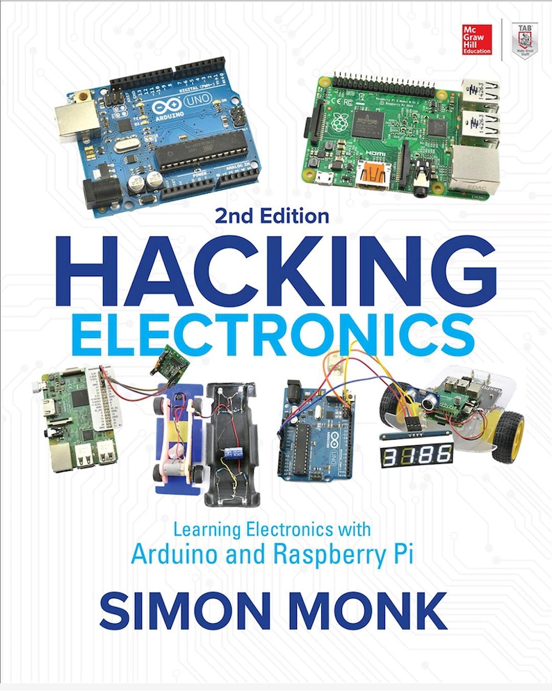 Hacking en electrónica: Aprendiendo electrónica con Arduino y Raspberry Pi imagen 1