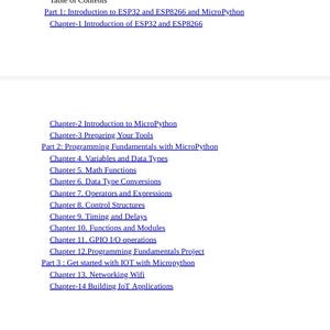 May include: A white document page featuring a Table of Contents for a technical guide. It lists Part 1: Introduction to ESP32 and ESP8266 and MicroPython, Part 2: Programming Fundamentals with MicroPython, and Part 3: Get started with IOT with MicroPython.