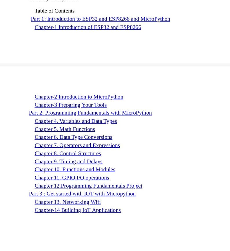 May include: A white document page featuring a Table of Contents for a technical guide. It lists Part 1: Introduction to ESP32 and ESP8266 and MicroPython, Part 2: Programming Fundamentals with MicroPython, and Part 3: Get started with IOT with MicroPython.