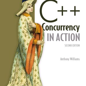Puede incluir: Un libro titulado C++ Concurrency in Action Second Edition de Anthony Williams. La portada presenta una ilustración histórica de una figura con una túnica larga de color claro con un patrón de flor de lis verde y borde naranja, usando un tocado.