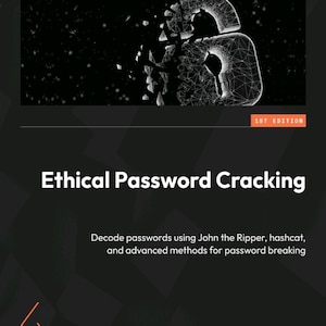 Op de afbeelding: Een boekomslag getiteld Ethical Password Cracking door James Leyte-Vidal, 1st Edition, uitgegeven door Packt. De omslag heeft een zwarte achtergrond met een witte draadmodelafbeelding van een hangslot dat in kleine fragmenten uiteenvalt.
