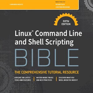Linux Command Line and Shell Scripting Bible (5ed, 2026)