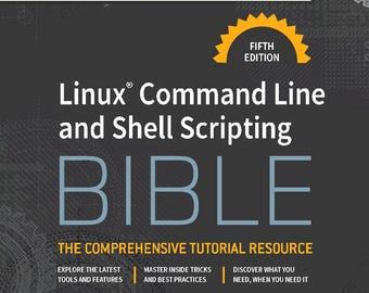 Linux Command Line and Shell Scripting Bible (5ed, 2026)
