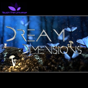 May include: A digital graphic featuring the text "DREAM DIMENSIONS" in a metallic silver font. The background displays a dark, textured forest floor with small white mushrooms and glowing blue butterflies against a deep blue backdrop.