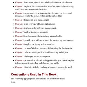 Puede incluir: Una p&aacute;gina impresa titulada This book is organized as follows, que enumera quince cap&iacute;tulos sobre temas de Linux, desde la instalaci&oacute;n y la interfaz de l&iacute;nea de comandos hasta redes, gesti&oacute;n de software, almacenamiento y consejos profesionales.