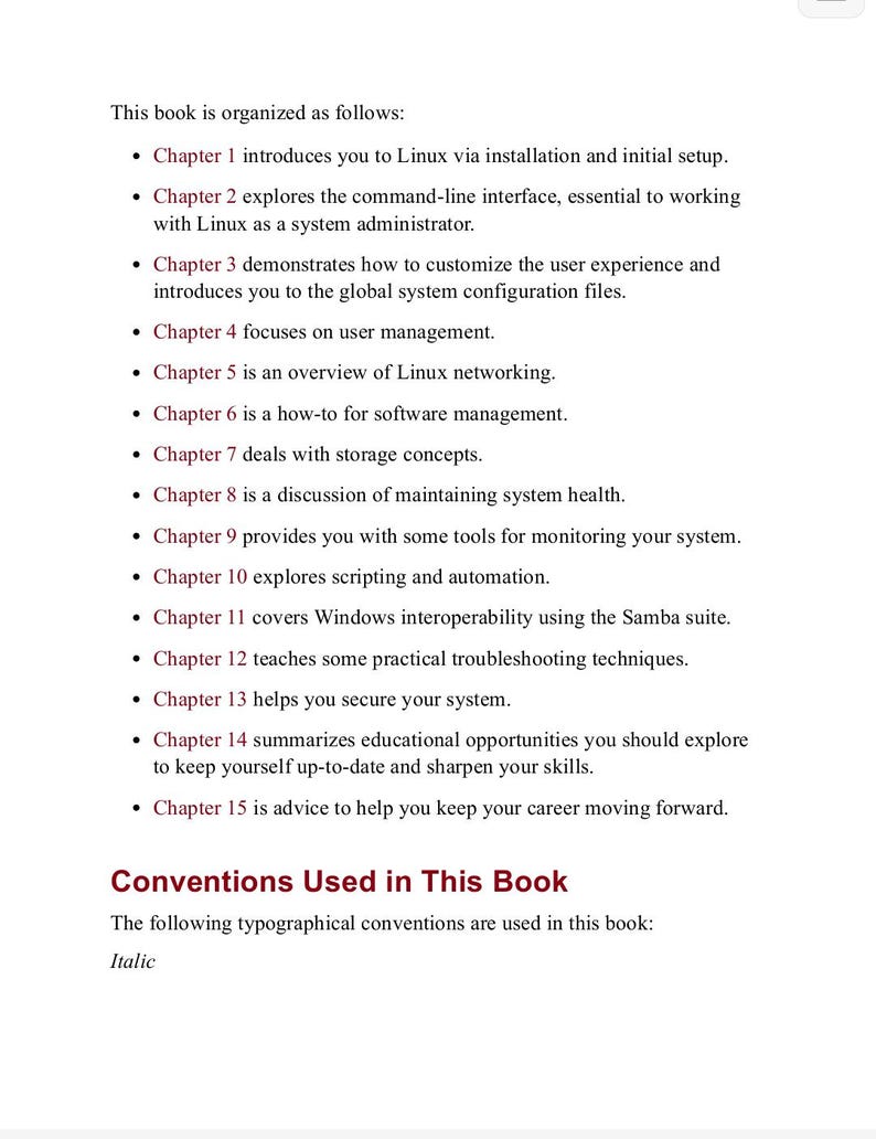 Puede incluir: Una p&aacute;gina impresa titulada This book is organized as follows, que enumera quince cap&iacute;tulos sobre temas de Linux, desde la instalaci&oacute;n y la interfaz de l&iacute;nea de comandos hasta redes, gesti&oacute;n de software, almacenamiento y consejos profesionales.