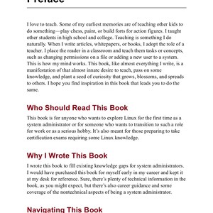 Puede incluir: Una p&aacute;gina de texto titulada Preface, seguida de las secciones Who Should Read This Book, Why I Wrote This Book y Navigating This Book. El contenido analiza la motivaci&oacute;n del autor para ense&ntilde;ar conceptos de Linux a los administradores de sistemas.