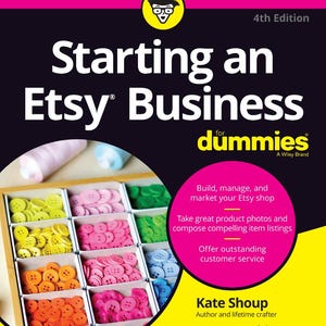 May include: The book Starting an Etsy Business for Dummies 4th Edition features a black cover with pink and yellow accents. The cover displays text, a cartoon character icon, and a circular inset showing a wooden tray filled with colorful buttons.