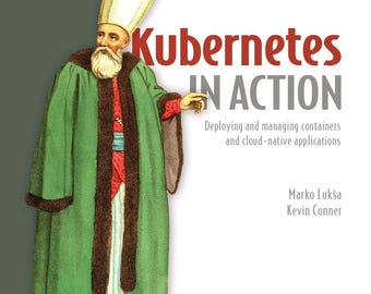 Kubernetes in actie: Containers en cloud-native applicaties implementeren en beheren (2e editie 2026)