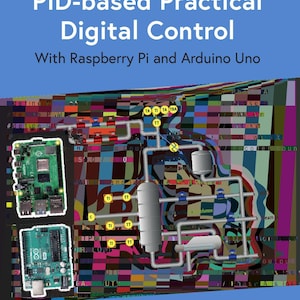 PID-based Practical Digital Control with Raspberry Pi and Arduino (2022)