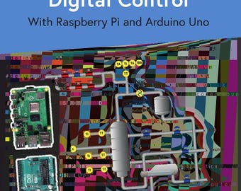 PID-based Practical Digital Control with Raspberry Pi and Arduino (2022)