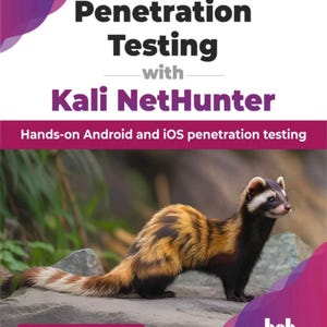 Può includere: Una copertina di libro intitolata Penetration Testing with Kali NetHunter: Hands-on Android and iOS penetration testing di Gerald Tripp Roybal III. La copertina presenta una fotografia di un furetto marrone, nero e bianco su una roccia grigia.