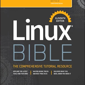 Op de afbeelding: De boekomslag van Linux Bible Eleventh Edition heeft een donkergrijze achtergrond met witte en gele tekst. Het toont de titel Linux Bible, de auteur Christopher Negus en de ondertitel The Comprehensive Tutorial Resource. Wiley-logo.
