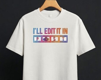 Camiseta "Lo editaré en postproducción", ropa para editores de vídeo, camiseta con humor para cineastas.