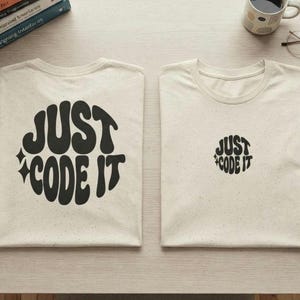 Camiseta "Just Code It", camiseta retro para programadores, camiseta de programación con estampado delantero y trasero, regalo unisex para desarrolladores de software. imagen 2