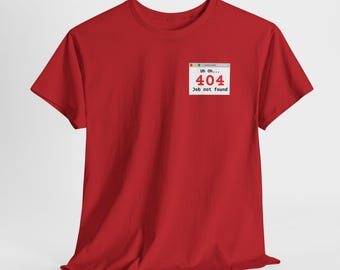 Camiseta de programador 404 Trabajo no encontrado, camiseta de humor para desarrolladores web sobre programación