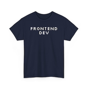 Camiseta Frontend Dev Pixel Font, Regalo para Desarrolladores Web, Camiseta Unisex de Algodón imagen 9