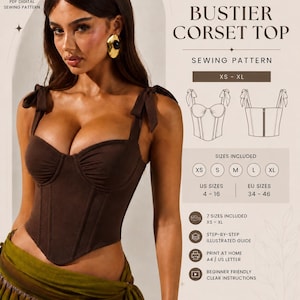 May include: A brown bustier corset top sewing pattern featuring tie-shoulder straps, a sweetheart neckline, and a structured bodice. The digital PDF includes sizes XS to XL, US sizes 4-16, a step-by-step illustrated guide, and instructions for home printing on A4 or US letter paper.