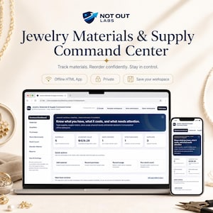 May include: A digital software interface titled Jewelry Materials & Supply Command Center by Not Out Labs, displayed on a laptop and smartphone screen. The dashboard features inventory tracking, supplier management, and financial data metrics.