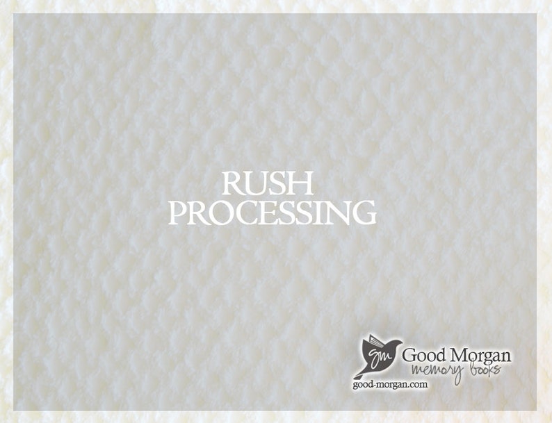 May include: A white textured background with the text "RUSH PROCESSING" in black font. The Good Morgan logo is in the bottom right corner with the text "Good Morgan memory books" and the website "good-morgan.com".