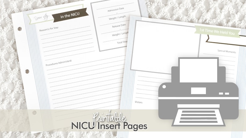 Puede incluir: P&aacute;ginas de inserci&oacute;n imprimibles para un diario de beb&eacute; en la unidad de cuidados intensivos neonatales. Las p&aacute;ginas incluyen secciones para la fecha de admisi&oacute;n, el peso, la longitud, la fecha de alta, los visitantes y los momentos especiales. La imagen tambi&eacute;n muestra un icono de impresora.
