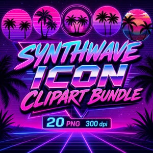 May include: A digital graphic featuring the text SYNTHWAVE ICON CLIPART BUNDLE and 20 PNG 300 dpi. The design displays five circular frames containing silhouettes of palm trees against a neon pink and purple sunset grid background.