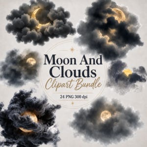 May include: A digital clipart bundle featuring various illustrations of moons partially obscured by dark, voluminous clouds. The central text reads Moon And Clouds Clipart Bundle 24 PNG 300 dpi. The collection displays different lunar phases.
