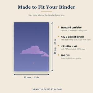 May include: A rectangular card with a purple sky and cloud graphic, measuring 2.5 inches by 3.5 inches. Text includes 'Made to Fit Your Binder', 'Standard card size', 'Any 9-pocket binder', 'US Letter + A4', '300 DPI', and 'THENINTHPOCKET.ETSY.COM'.