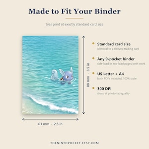 May include: A rectangular trading card featuring a blue creature swimming in ocean water. Text includes Made to Fit Your Binder, Standard card size, 9-pocket binder, US Letter + A4, 300 DPI, and dimensions of 88 mm by 3.5 in and 63 mm by 2.5 in.