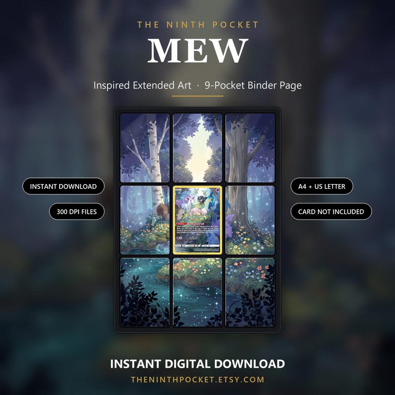 Puede incluir: Una p&aacute;gina de carpeta de 9 bolsillos con arte extendido de una escena forestal y una carta coleccionable Mew central. El texto incluye THE NINTH POCKET, MEW, Inspired Extended Art, 9-Pocket Binder Page, INSTANT DOWNLOAD, 300 DPI FILES, A4 + US LETTER.