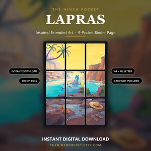 May include: A 9-pocket binder page digital file featuring extended art of a Lapras character in a tropical beach setting. The design includes text reading THE NINTH POCKET LAPRAS, INSTANT DOWNLOAD, 300 DPI FILES, A4 + US LETTER, and CARD NOT INCLUDED.