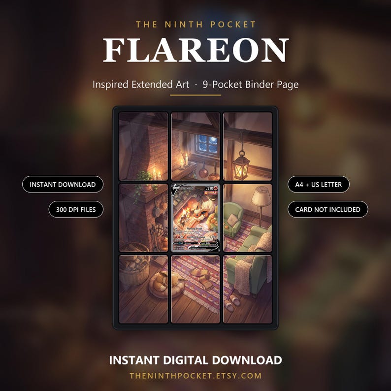 Puede incluir: Una p&aacute;gina de carpeta digital de 9 bolsillos con arte extendido de una habitaci&oacute;n acogedora con chimenea y una carta coleccionable Flareon en el centro. El texto incluye THE NINTH POCKET, FLAREON, Inspired Extended Art, 9-Pocket Binder Page, INSTANT DOWNLOAD, 300 DPI FILES, A4 + US LETTER, CARD NOT INCLUDED e INSTANT DIGITAL DOWNLOAD.