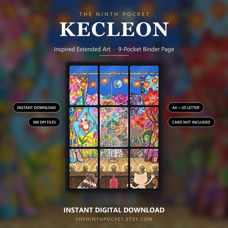 May include: A 9-pocket binder page featuring extended art of Kecleon, with text reading THE NINTH POCKET KECLEON, Inspired Extended Art, 9-Pocket Binder Page, INSTANT DOWNLOAD, 300 DPI FILES, A4 + US LETTER, CARD NOT INCLUDED, INSTANT DIGITAL DOWNLOAD.