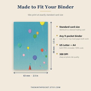 May include: A rectangular card with a blue background featuring colourful floating balloons and a small red cone. Text includes Made to Fit Your Binder, Standard card size, Any 9-pocket binder, US Letter + A4, 300 DPI, and dimensions of 63 mm by 88 mm.
